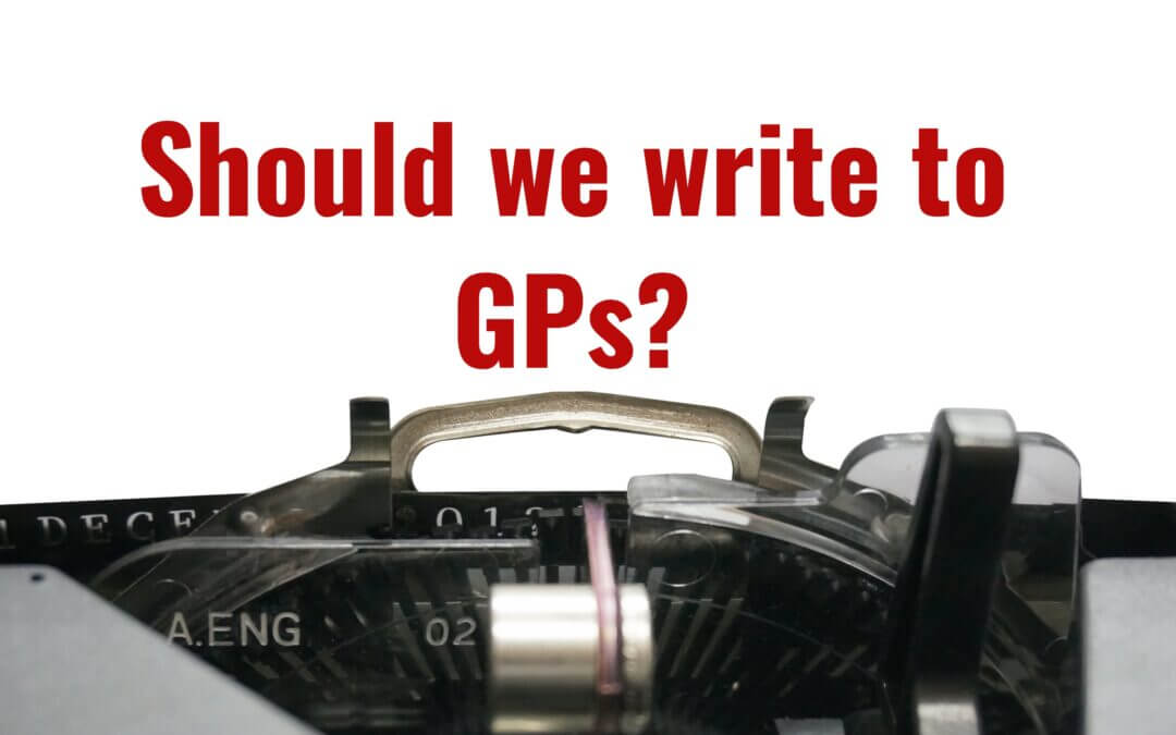Should you write to the patient’s GP